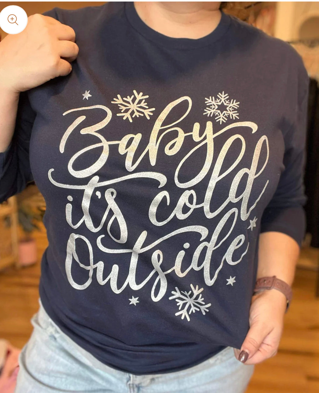 Baby it’s Cold Outside Long Sleeve Tee