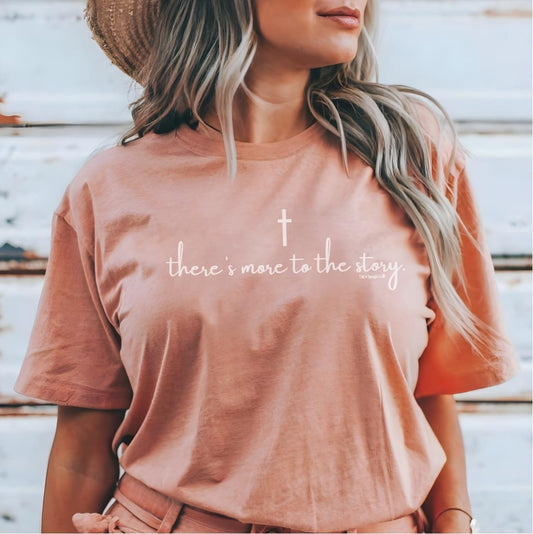 More to the Story Tee