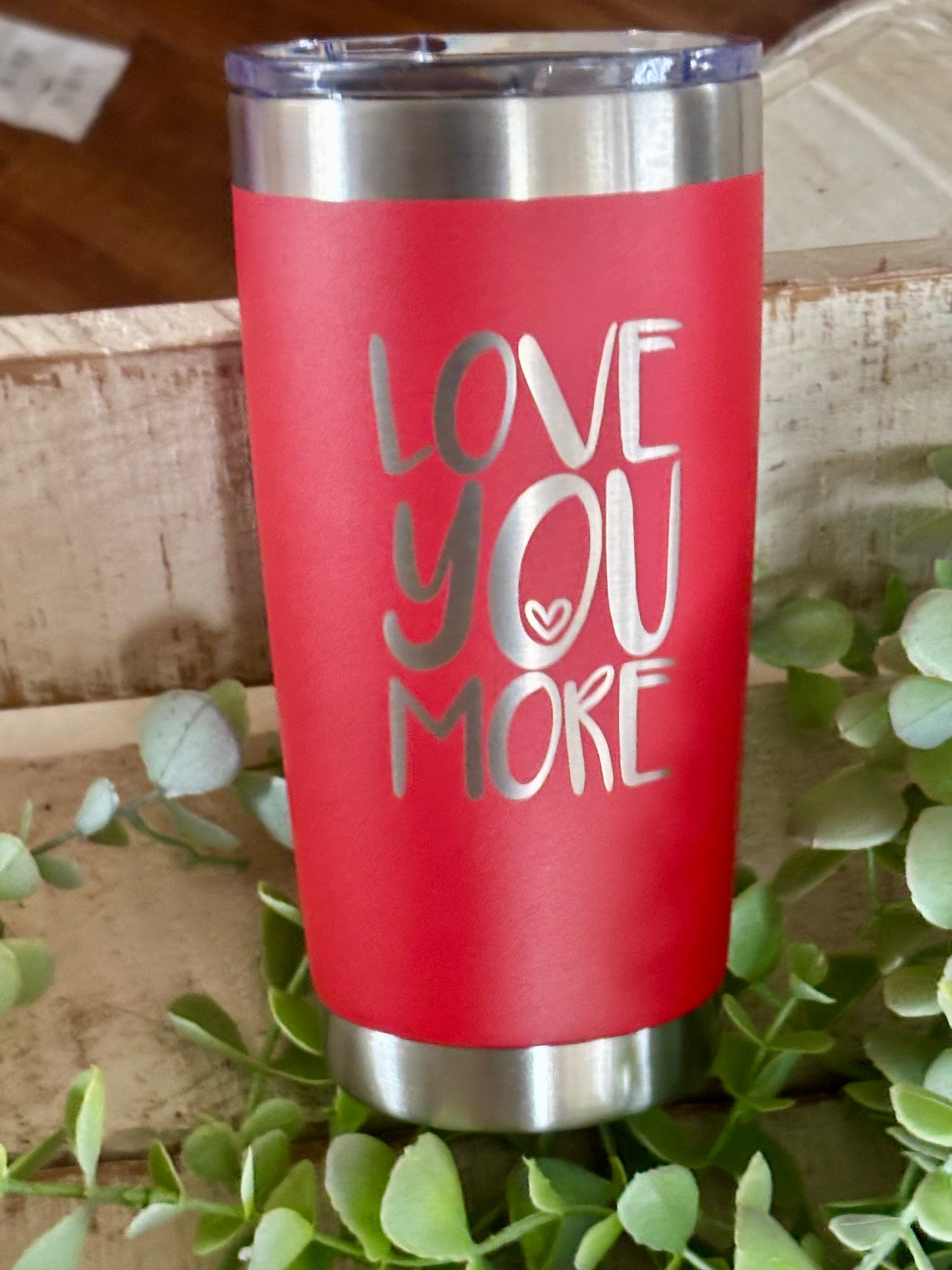 20 oz Love You More Valentine's Day Gift Engraved Tumbler: Red
