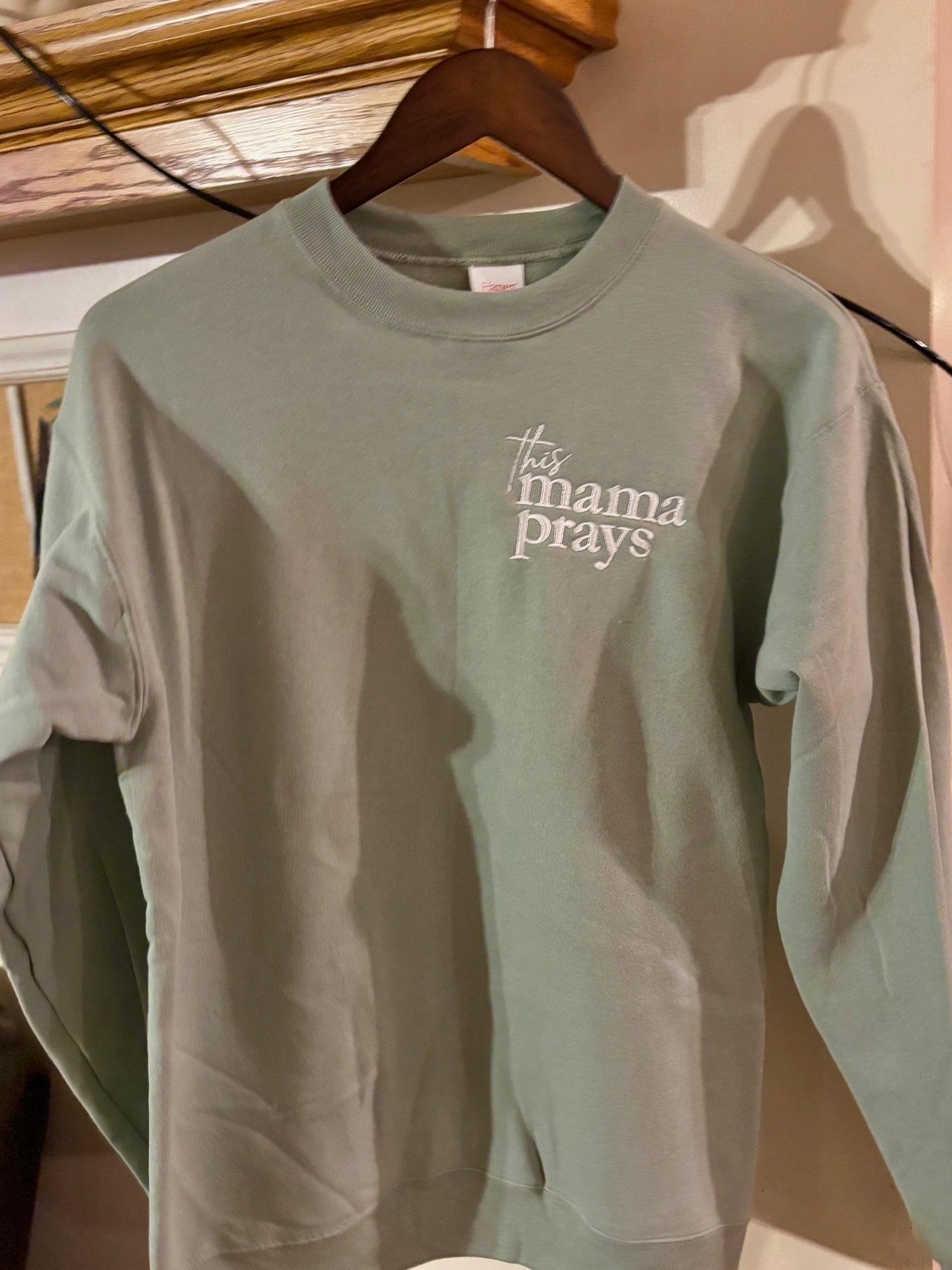 This Mama Prays Embroidered Sweatshirt: Stonewash Green
