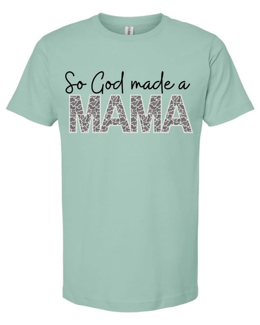 So God Made a Mama Tee
