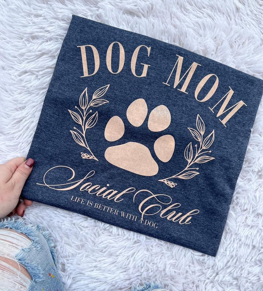 Dog Mom Social Club Tee