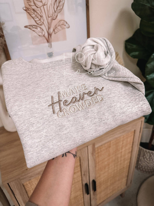 Make Heaven Crowded Embroidered Sweatshirt: Oatmeal Heather